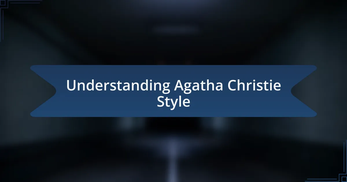 Understanding Agatha Christie Style