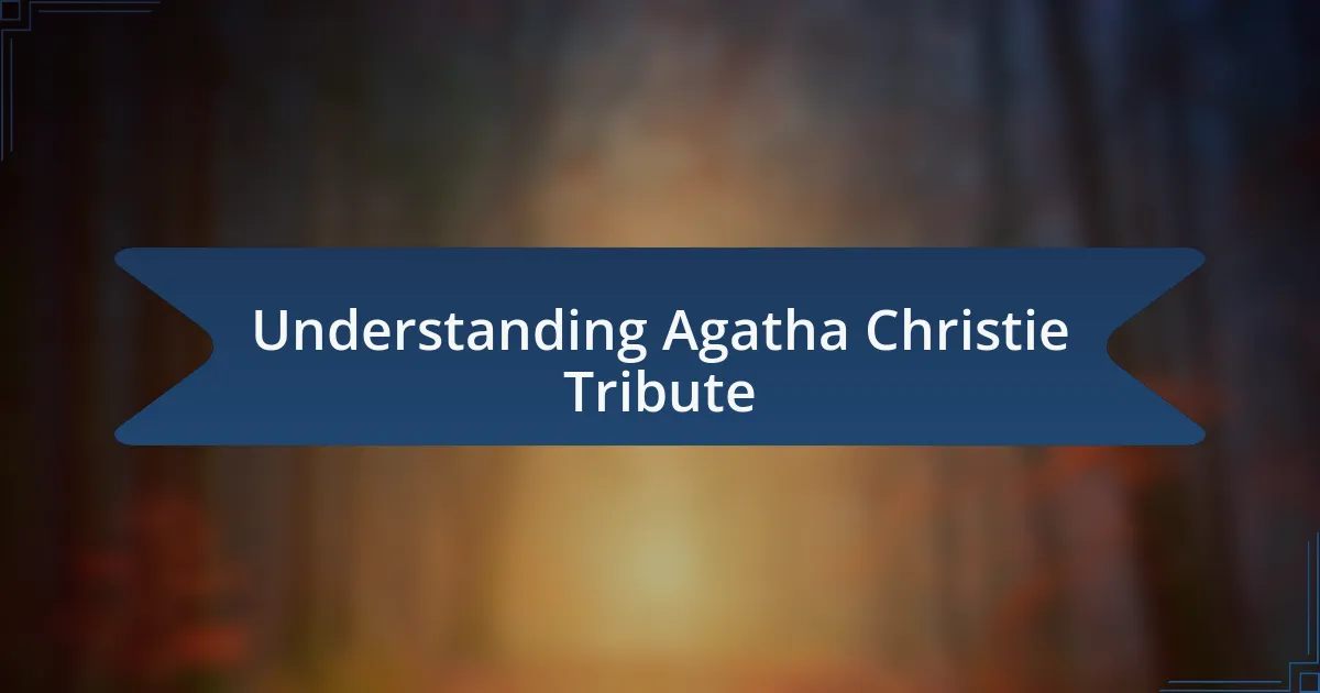 Understanding Agatha Christie Tribute