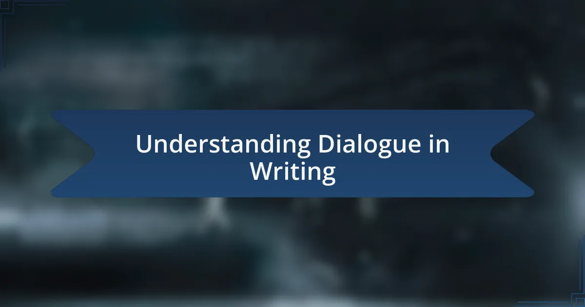 Understanding Dialogue in Writing