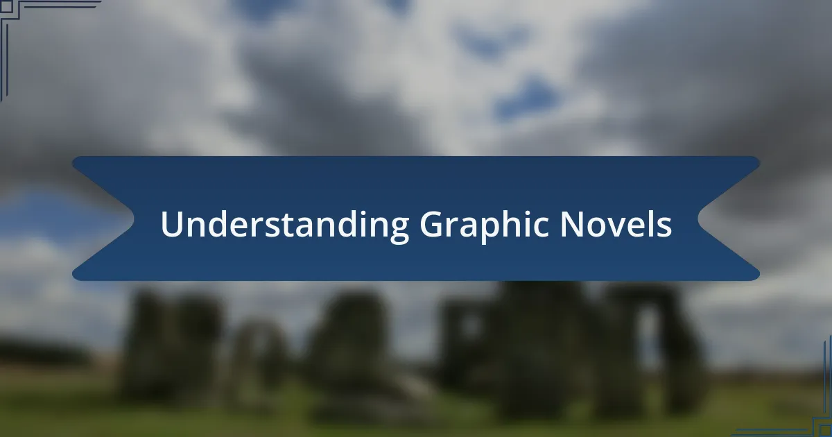 Understanding Graphic Novels