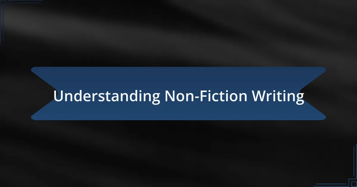 Understanding Non-Fiction Writing