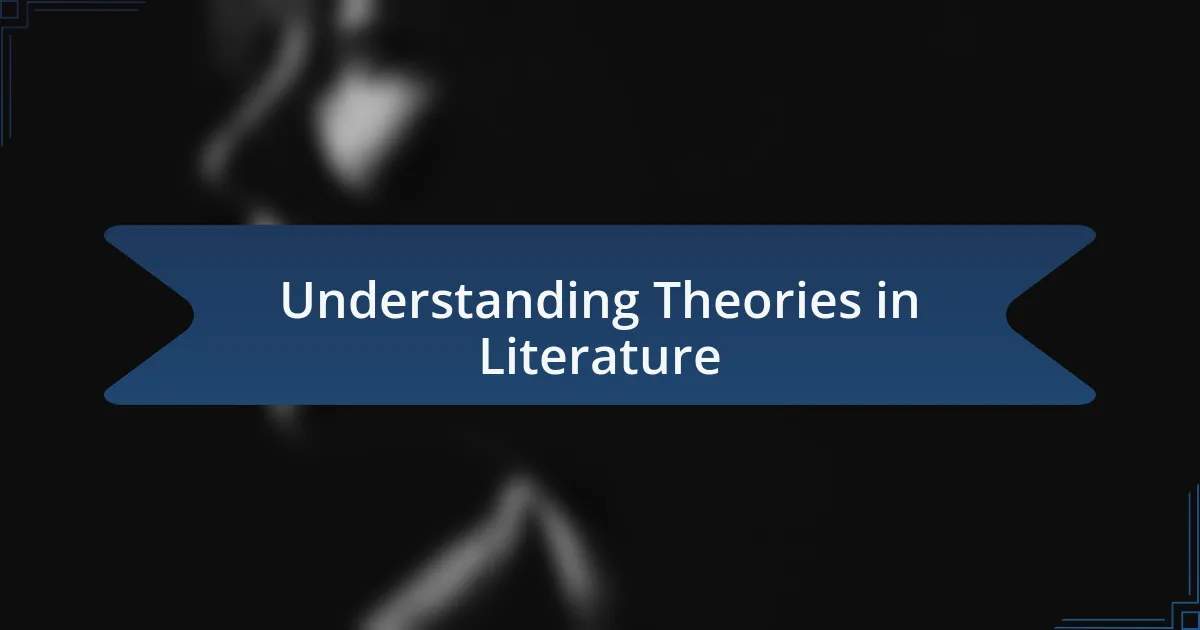 Understanding Theories in Literature