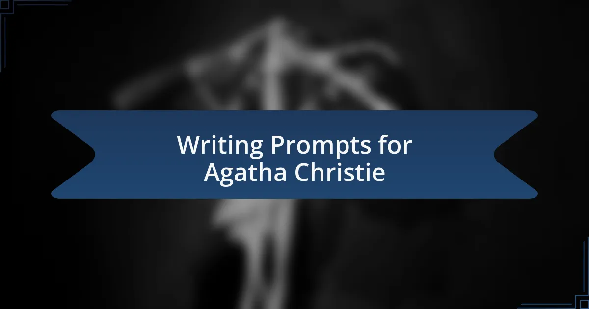 Writing Prompts for Agatha Christie